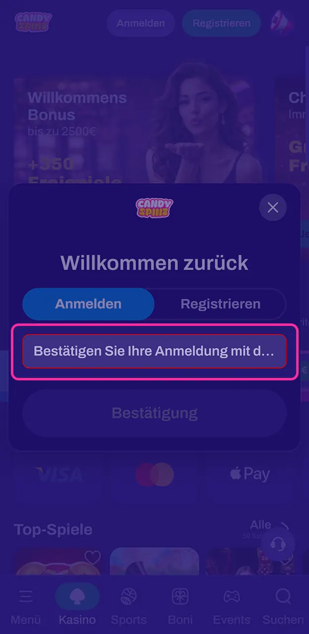 Richten Sie einen zusätzlichen Schutz für die Anmeldung bei Ihrem Candy Spinz-Konto ein.
